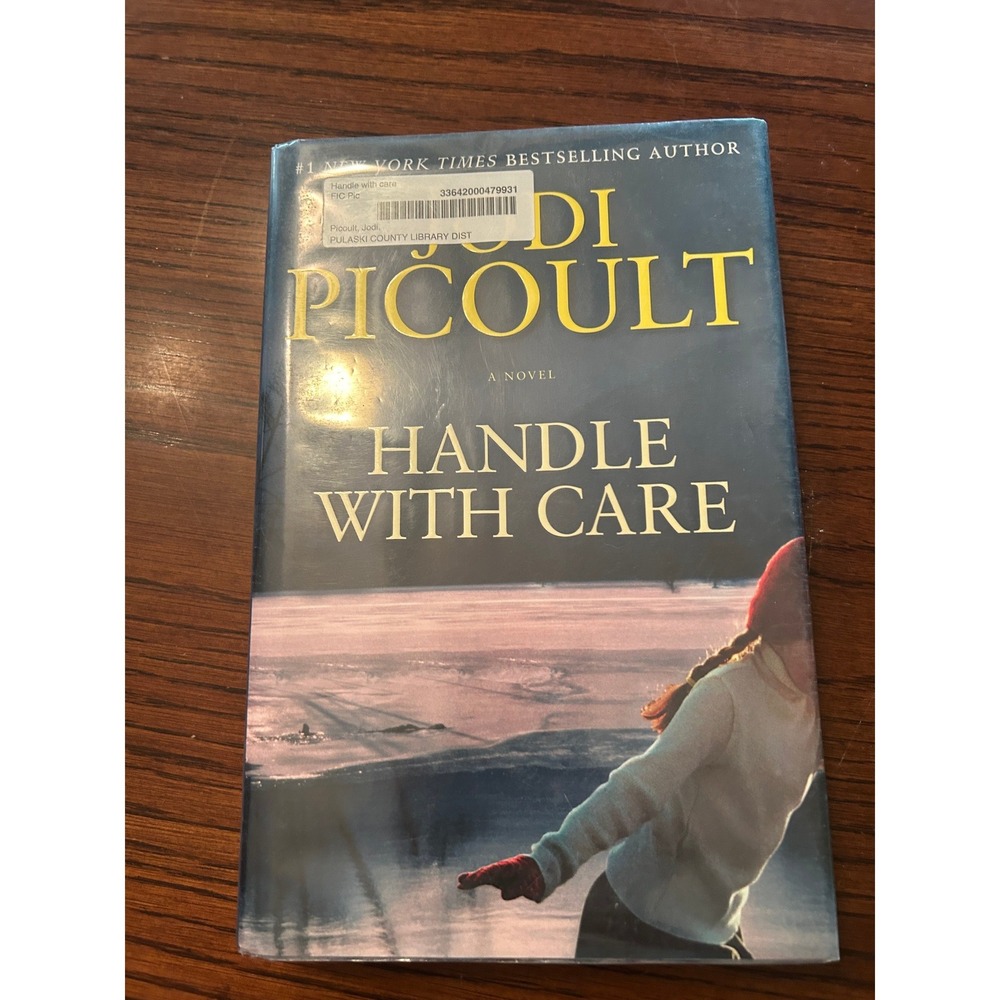 Handle With Care by Jodi Picoult Hardcover Novel 2009 Atria Books Fiction